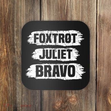 Foxtrot Juliet Bravo FJB Coaster