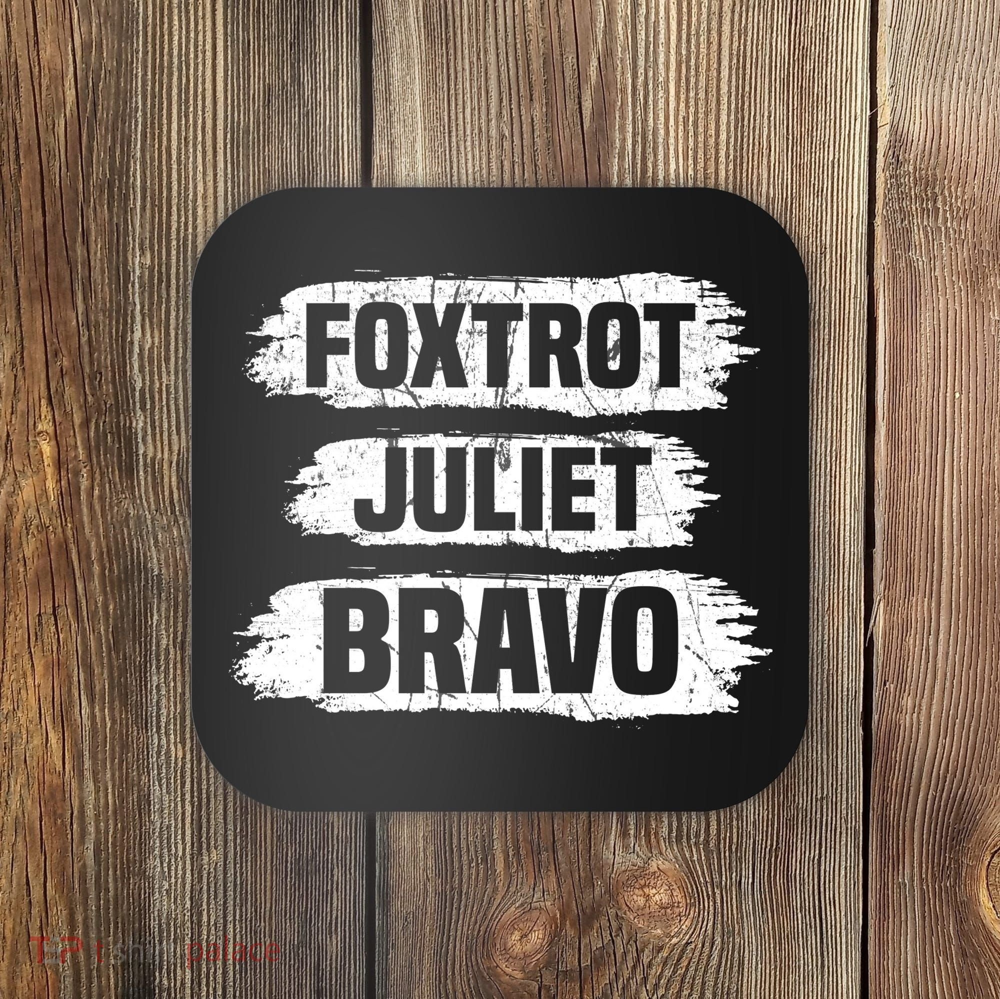 Foxtrot Juliet Bravo FJB Coaster