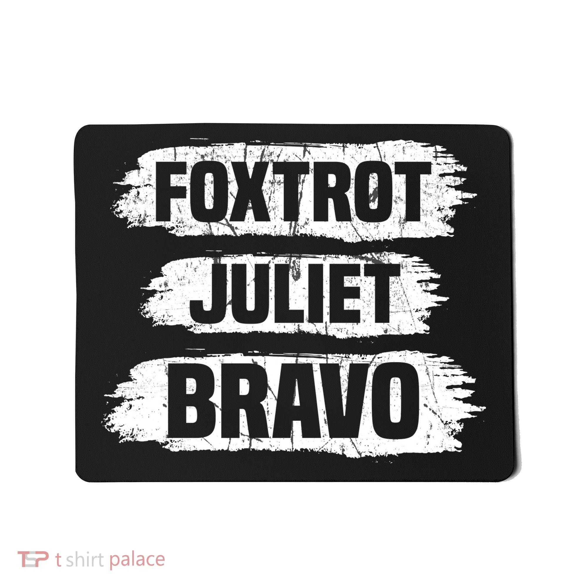 Foxtrot Juliet Bravo FJB Mousepad