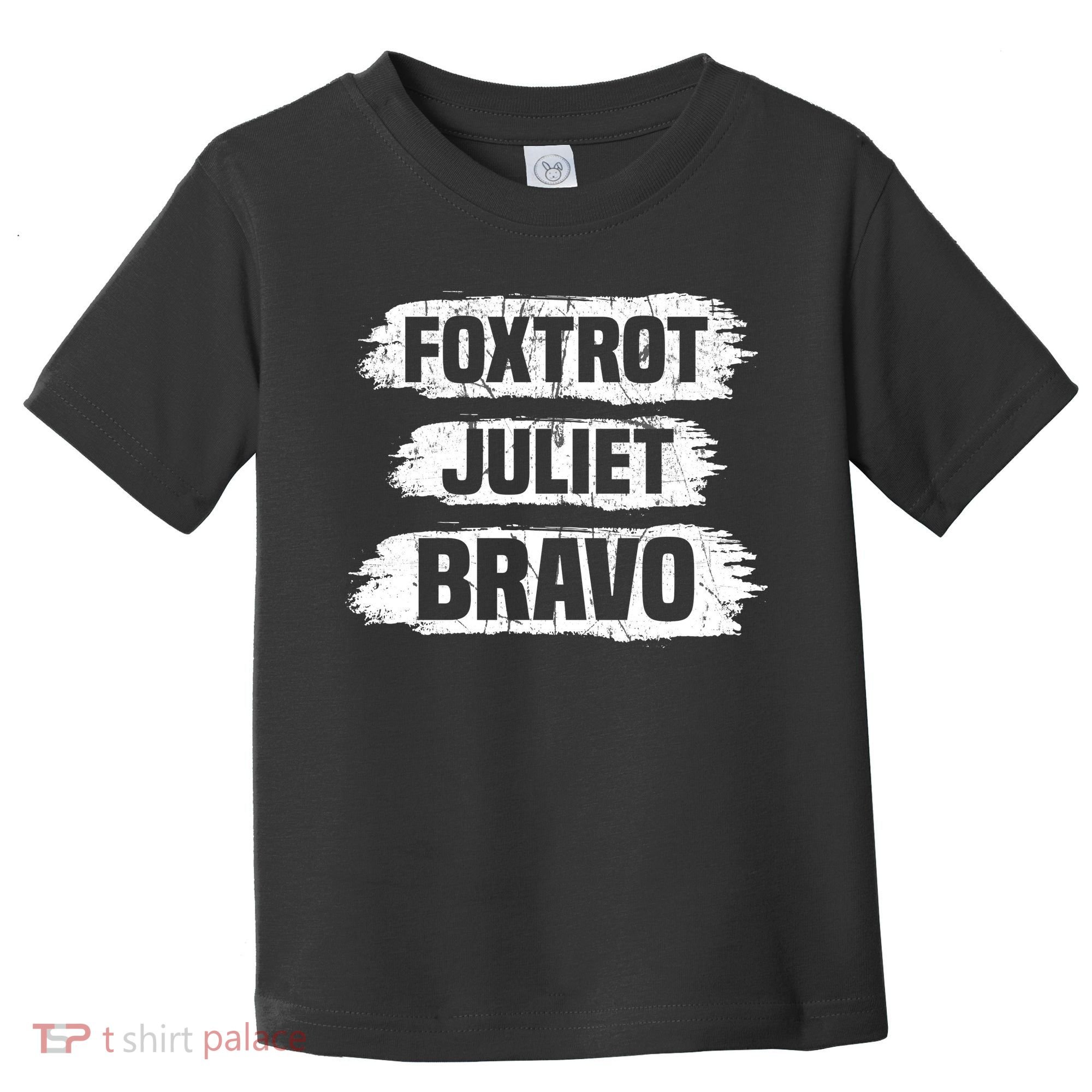 Foxtrot Juliet Bravo FJB Toddler T-Shirt