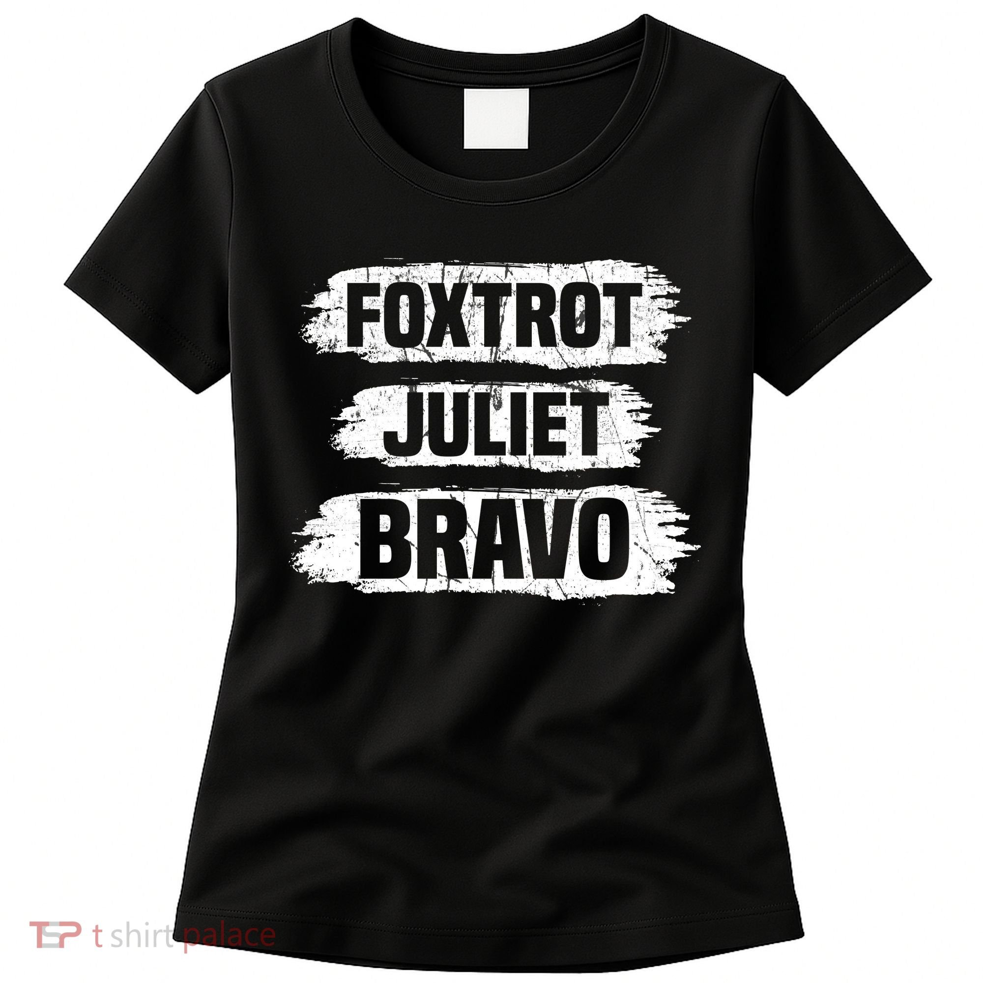 Foxtrot Juliet Bravo FJB Women's T-Shirt