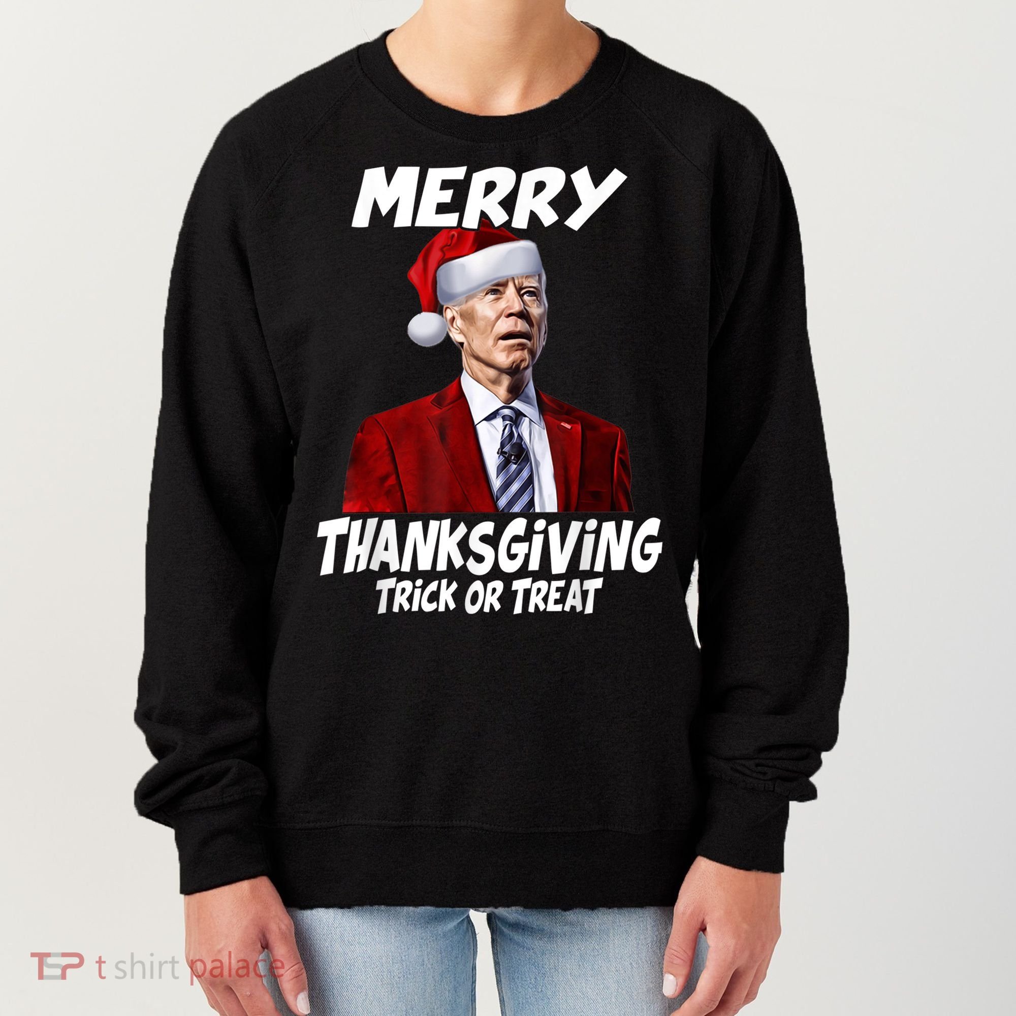 Funny Joe Biden Merry Thanksgiving Trick Or Treat Women's Sweatshirt