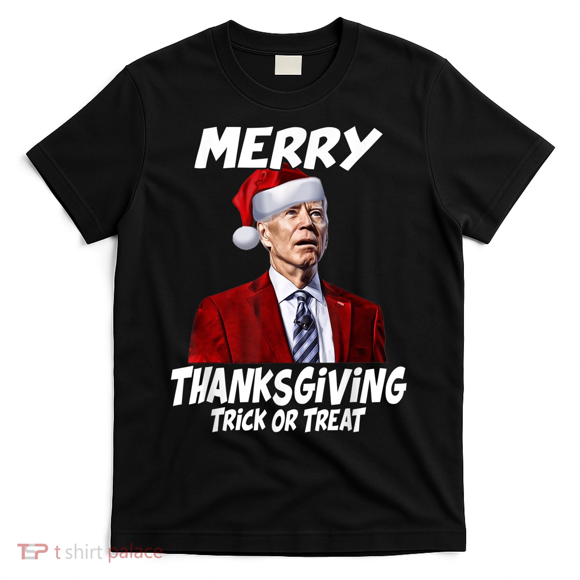 Funny Joe Biden Merry Thanksgiving Trick Or Treat T-Shirt