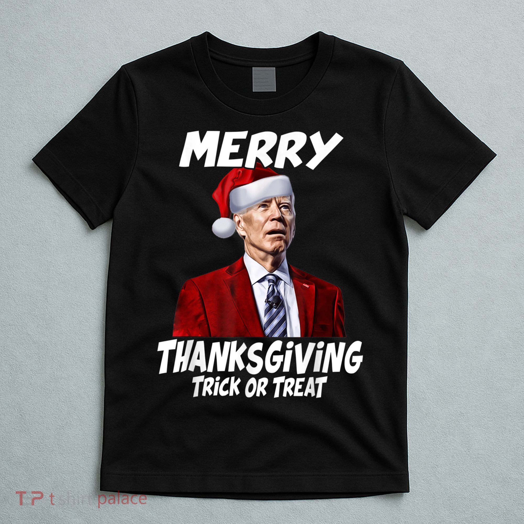 Funny Joe Biden Merry Thanksgiving Trick Or Treat T-Shirt