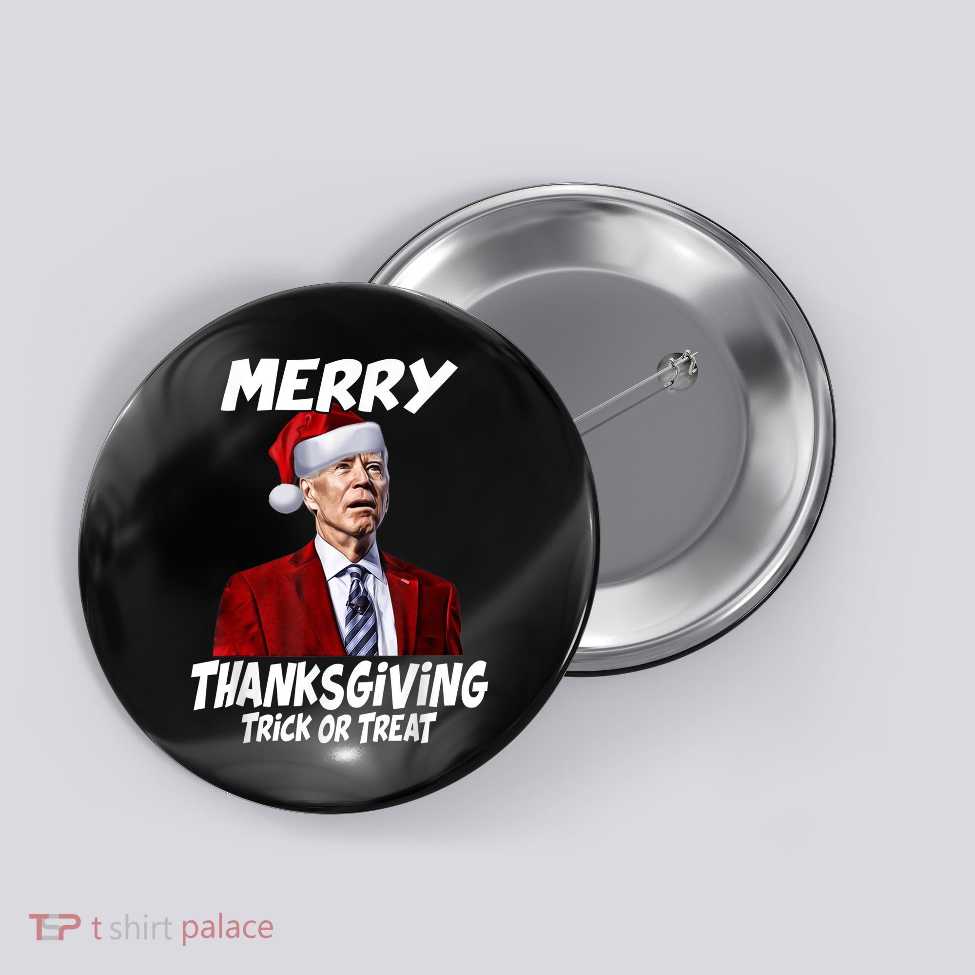 Funny Joe Biden Merry Thanksgiving Trick Or Treat Button