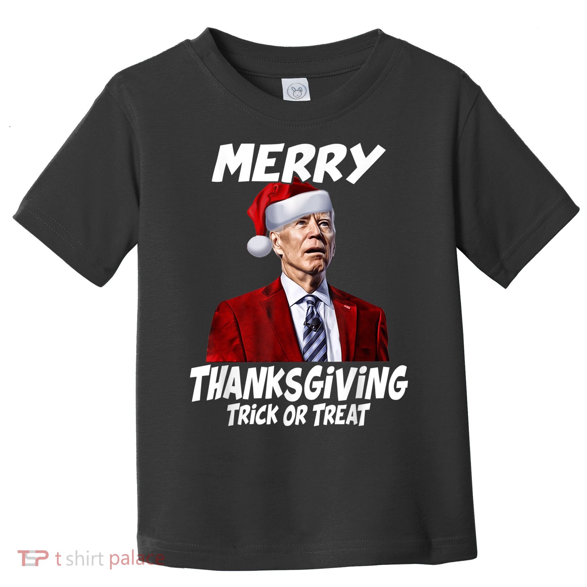 Funny Joe Biden Merry Thanksgiving Trick Or Treat Toddler T-Shirt