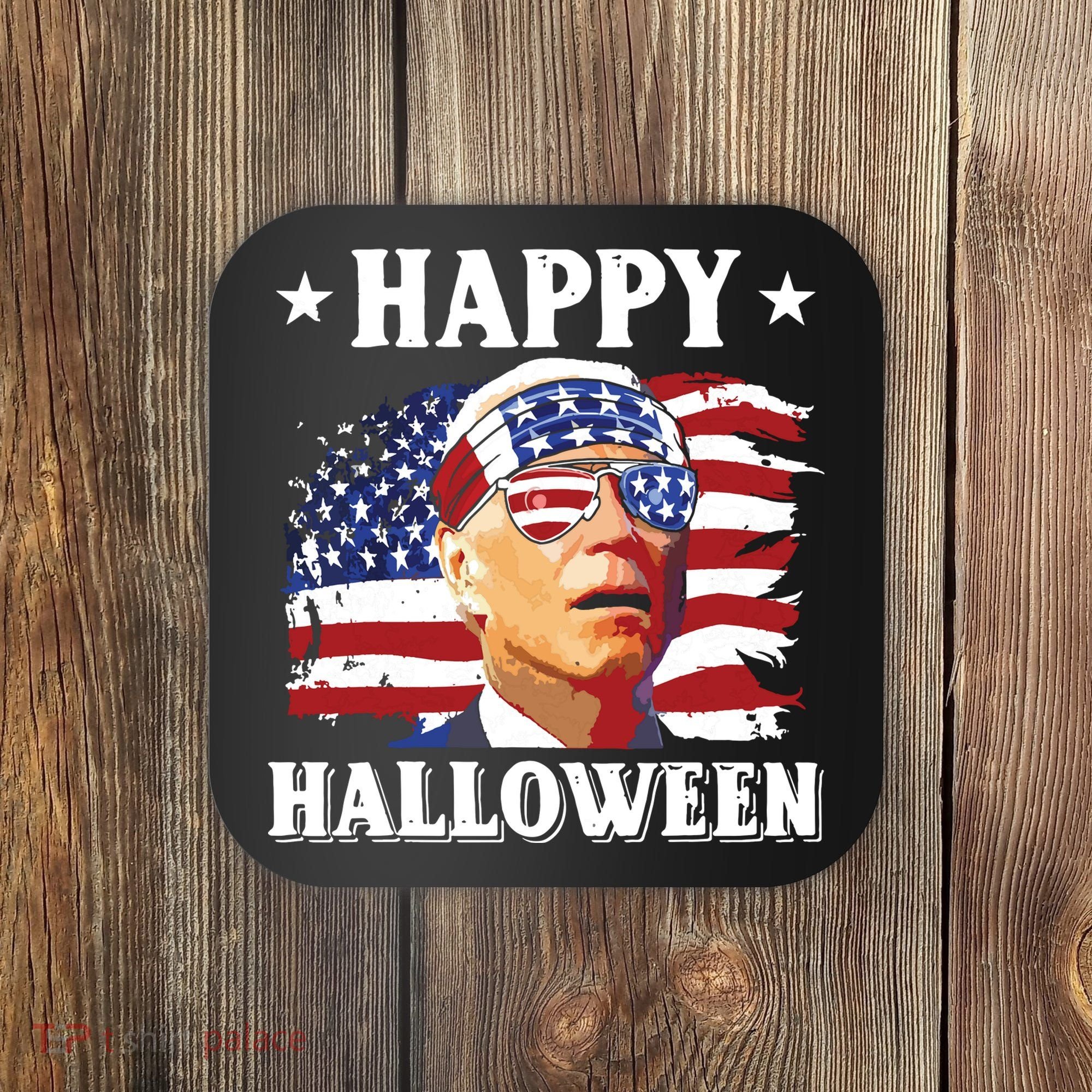 Funny Joe Biden 4th Of July Happy Halloween Coaster
