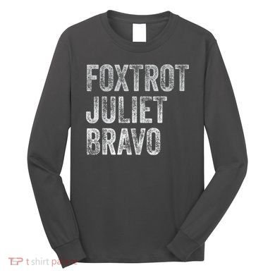 Foxtrot Juliet Bravo Long Sleeve Shirt