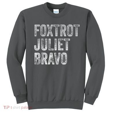 Foxtrot Juliet Bravo Sweatshirt