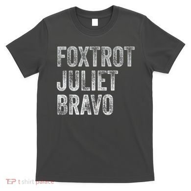 Foxtrot Juliet Bravo T-Shirt