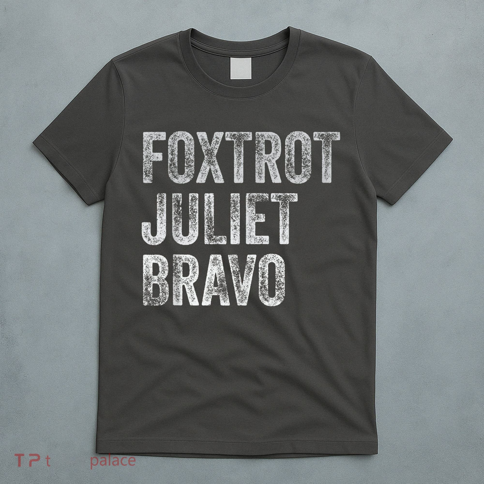 Foxtrot Juliet Bravo T-Shirt