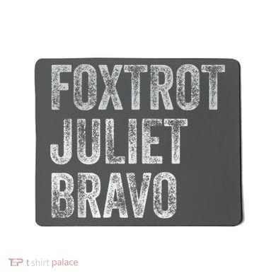 Foxtrot Juliet Bravo Mousepad