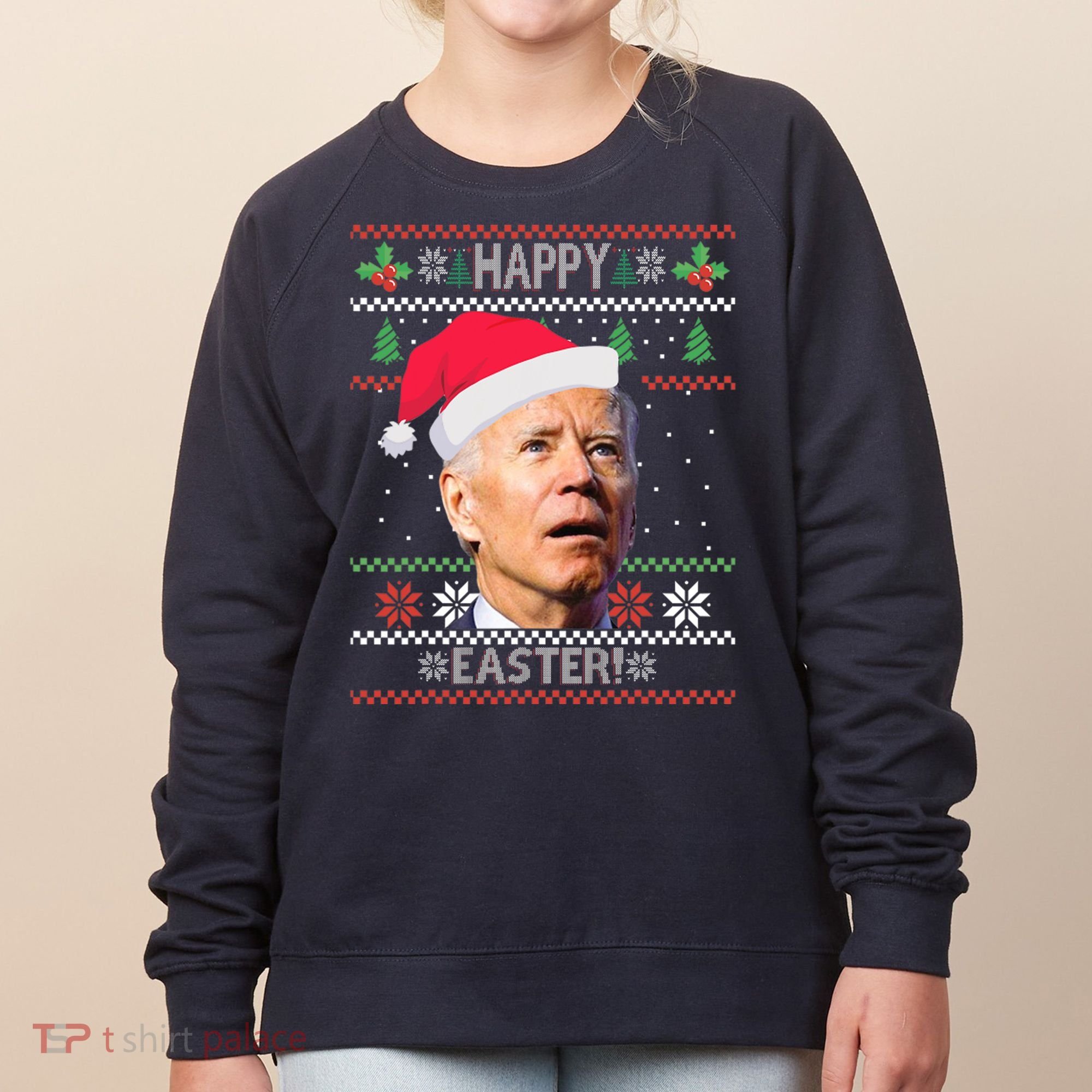 Funny Joe Biden Happy Easter Ugly Christmas Women's Sweatshirt