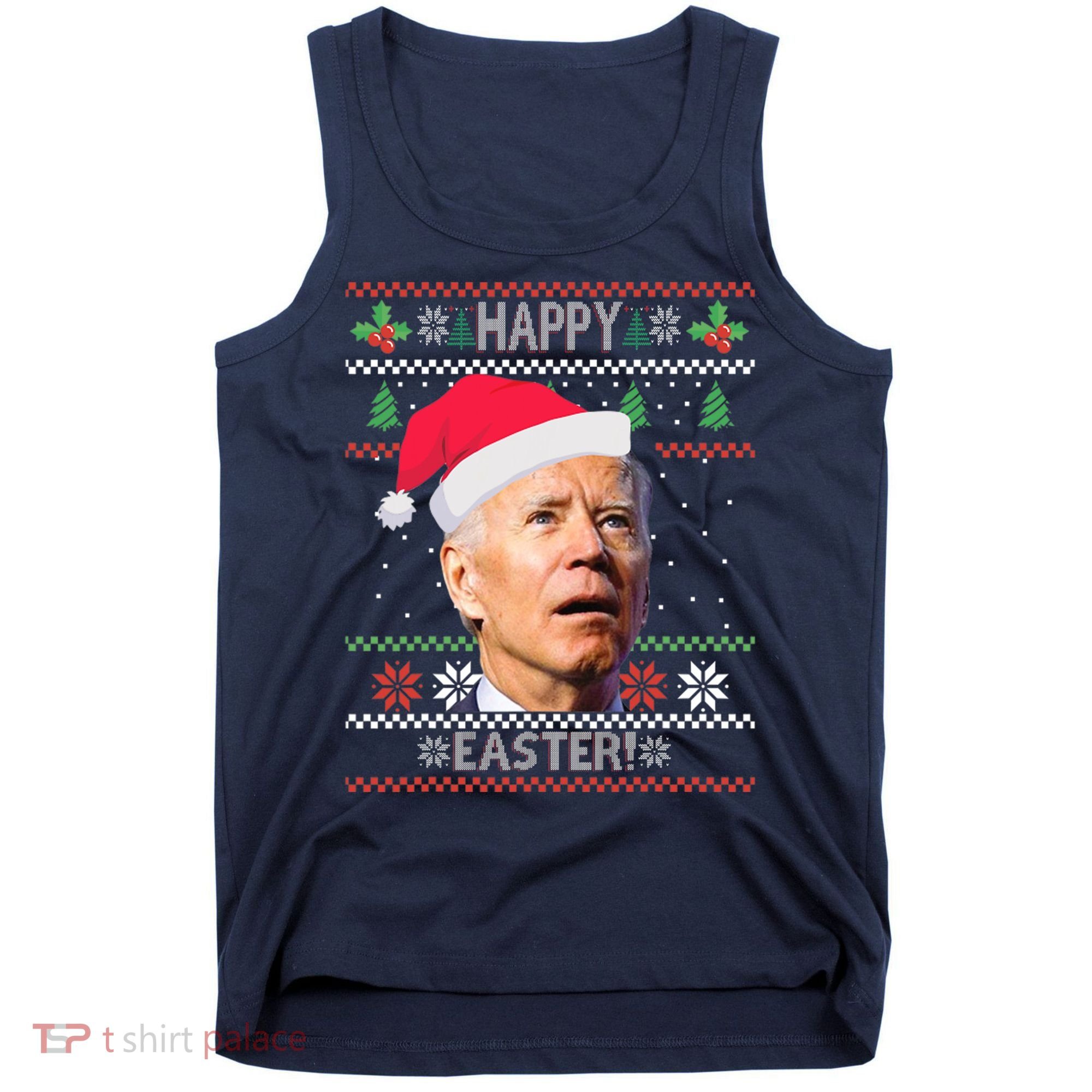 Funny Joe Biden Happy Easter Ugly Christmas Tank Top