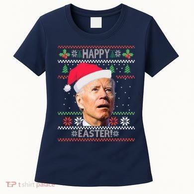 Funny Joe Biden Happy Easter Ugly Christmas Women's T-Shirt
