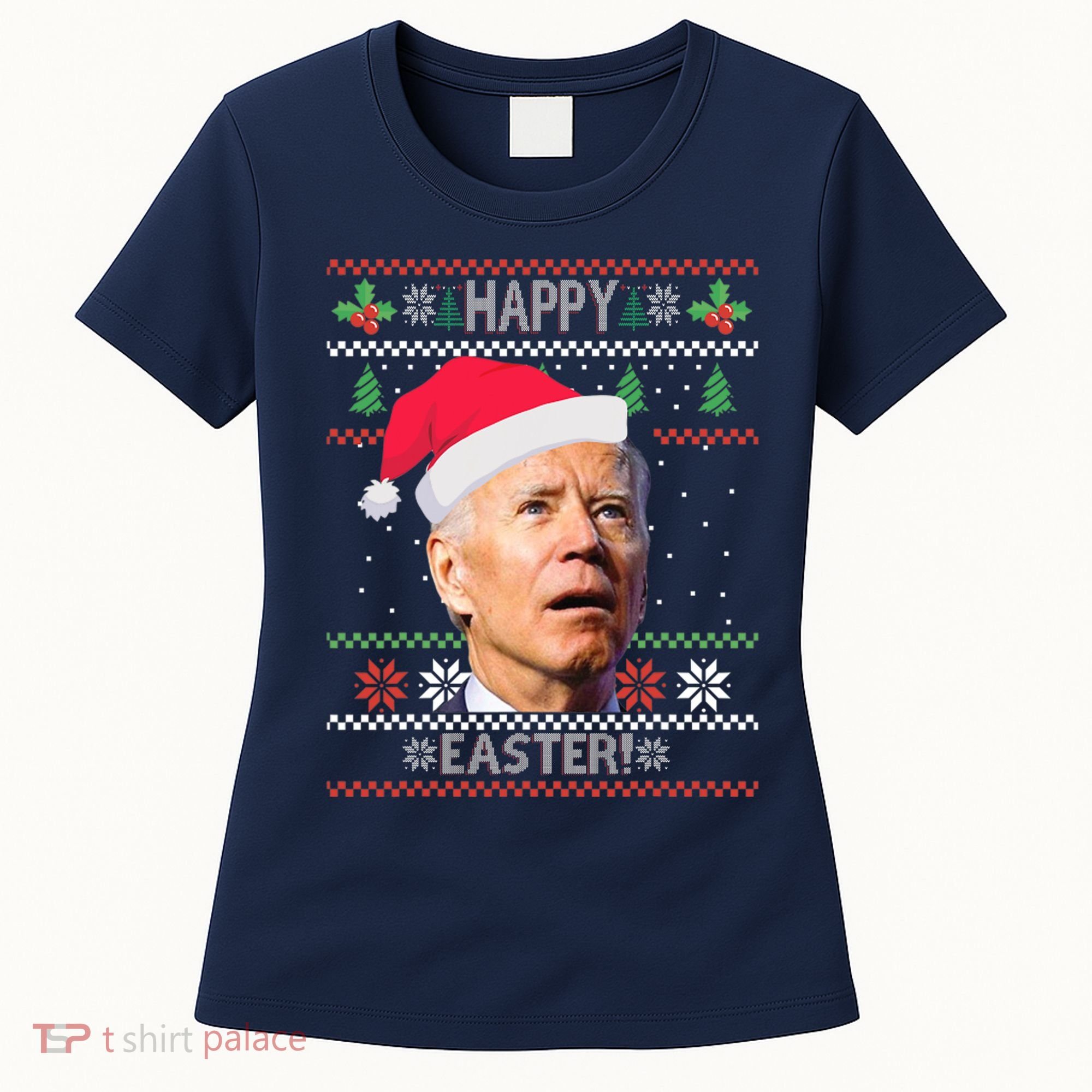 Funny Joe Biden Happy Easter Ugly Christmas Women's T-Shirt