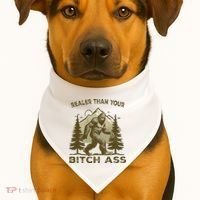 Funny Joke Bigfoot Realer Than Your Bitch Ass Sasquatch USA-Made Doggie Bandana thumb 1