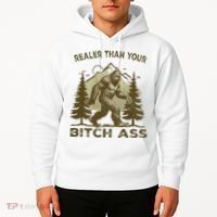 Funny Joke Bigfoot Realer Than Your Bitch Ass Sasquatch Hoodie thumb 2