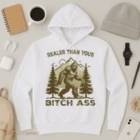 Funny Joke Bigfoot Realer Than Your Bitch Ass Sasquatch Hoodie thumb 3