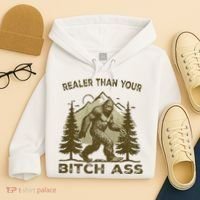 Funny Joke Bigfoot Realer Than Your Bitch Ass Sasquatch Hoodie thumb 4