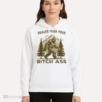Funny Joke Bigfoot Realer Than Your Bitch Ass Sasquatch Hoodie thumb 5