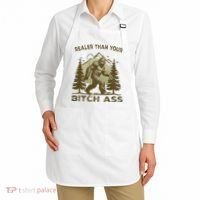 Funny Joke Bigfoot Realer Than Your Bitch Ass Sasquatch Apron thumb 2