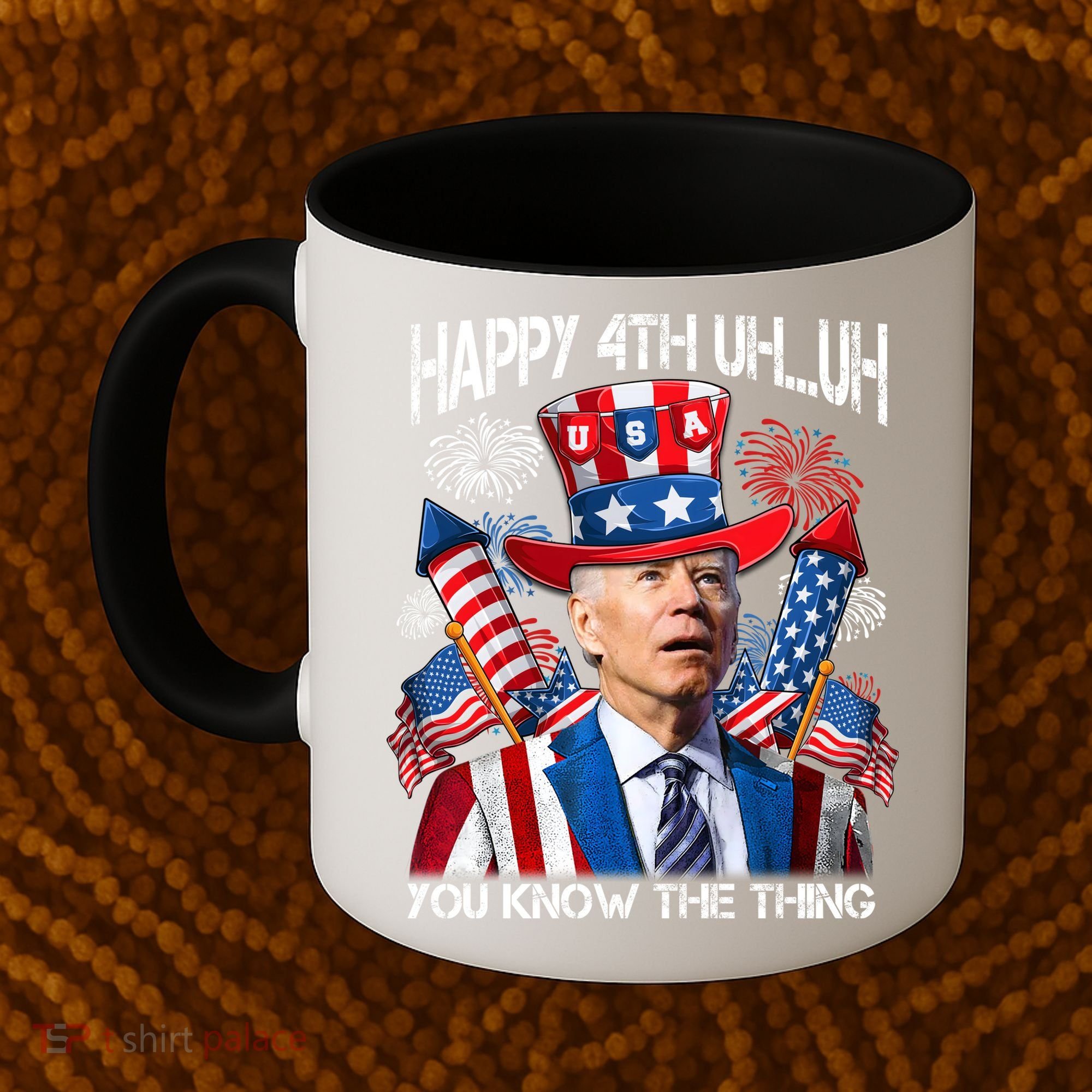 Funny Joe Biden 4th Of July Happy 4th Uh You Know The Thing  Coffee Mug