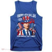 Funny Joe Biden 4th Of July Happy 4th Uh You Know The Thing  Tank Top thumb 0