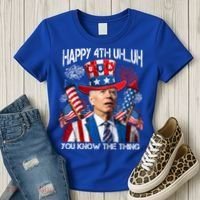 Funny Joe Biden 4th Of July Happy 4th Uh You Know The Thing  Women's T-Shirt thumb 3