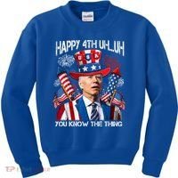 Funny Joe Biden 4th Of July Happy 4th Uh You Know The Thing  Kids Sweatshirt thumb 0
