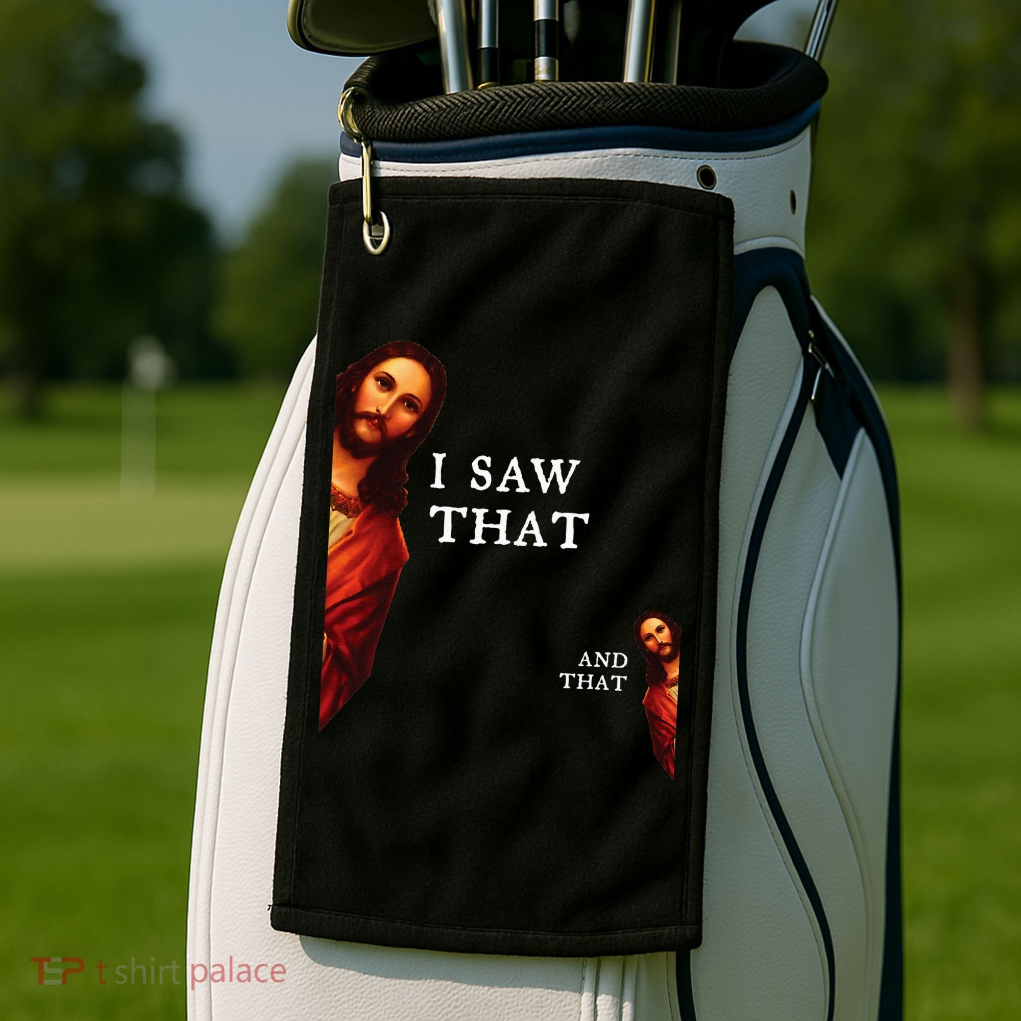 Funny Jesus Bible Best Joke Quote I Saw That And That Golf Towel