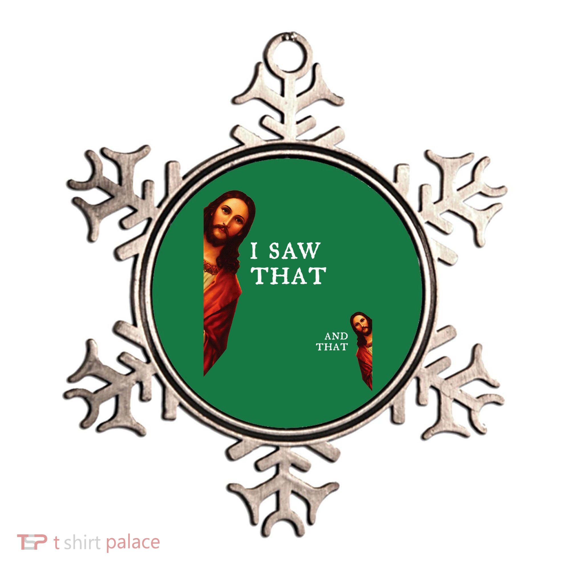 Funny Jesus Bible Best Joke Quote I Saw That And That Ornament