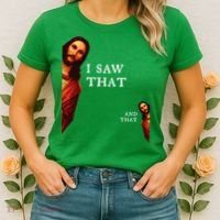 Funny Jesus Bible Best Joke Quote I Saw That And That Women's T-Shirt thumb 2