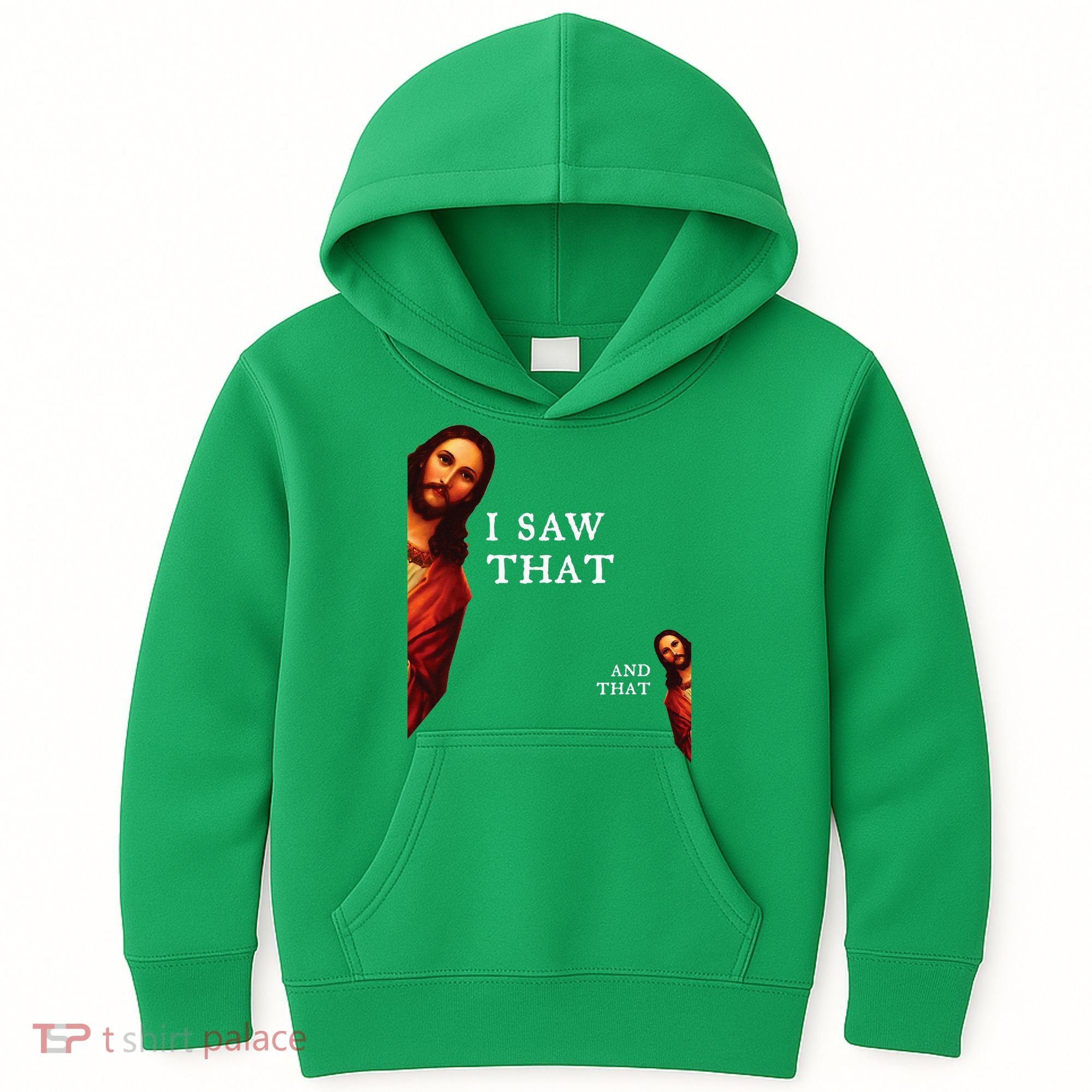 Funny Jesus Bible Best Joke Quote I Saw That And That Kids Hoodie