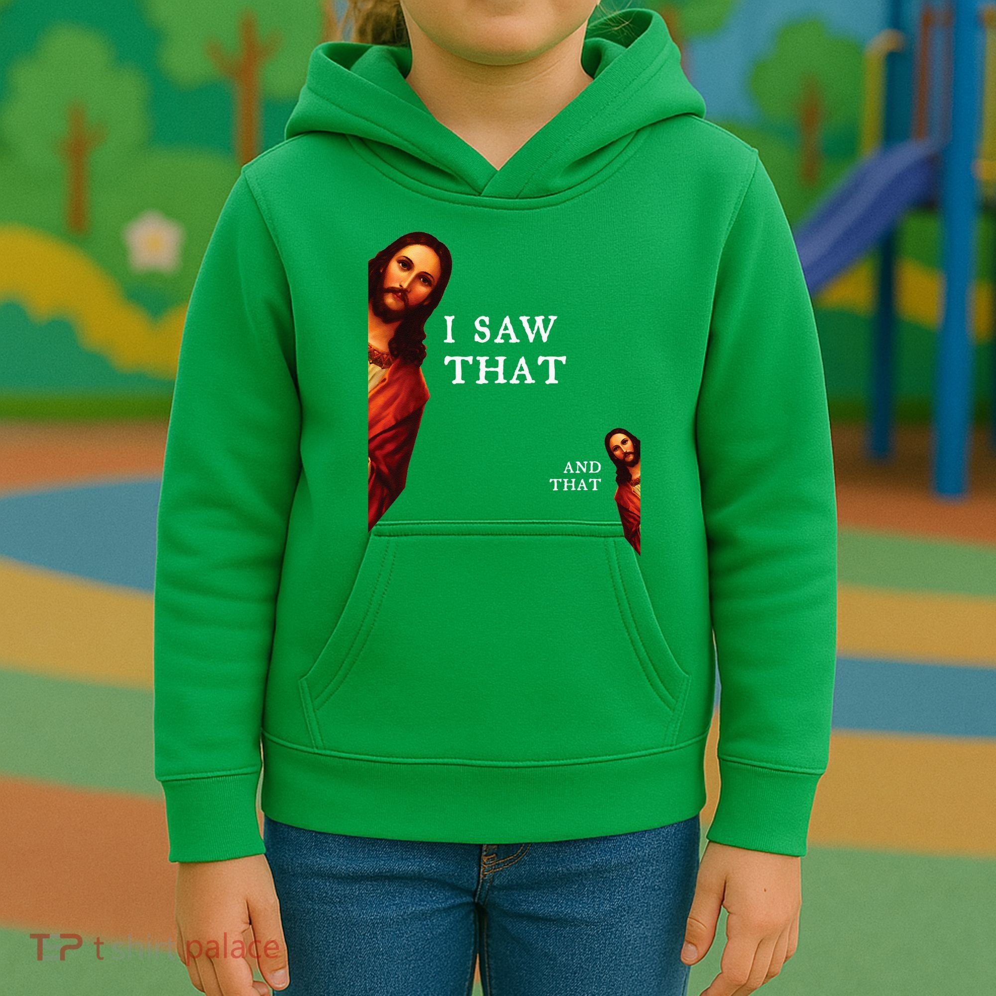 Funny Jesus Bible Best Joke Quote I Saw That And That Kids Hoodie