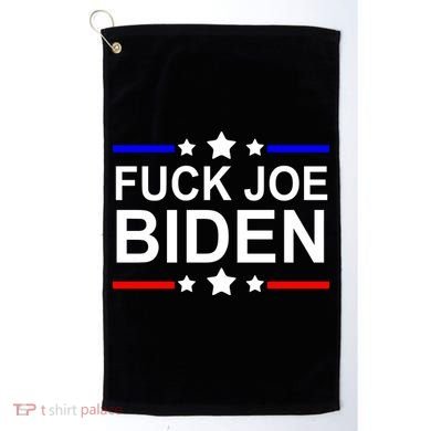 F*ucK Joe Biden Golf Towel