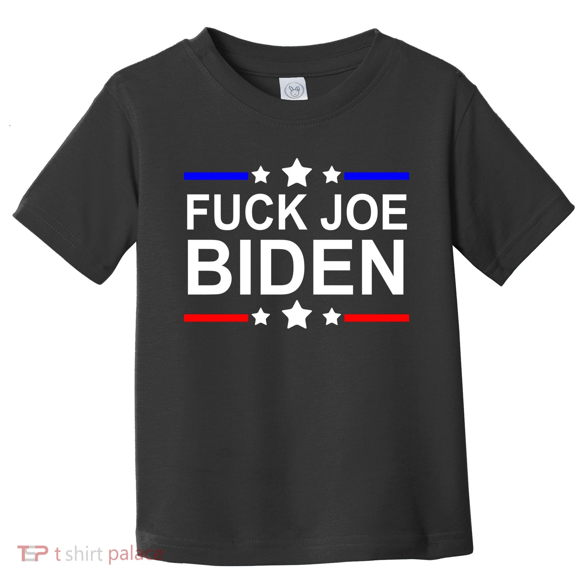 F*ucK Joe Biden Toddler T-Shirt