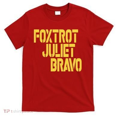 Foxtrot Juliet Bravo T-Shirt