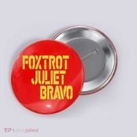 Foxtrot Juliet Bravo Button thumb 0