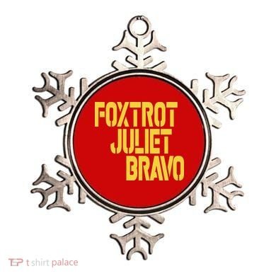 Foxtrot Juliet Bravo Ornament