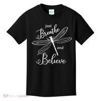 Funny Just Breathe And Believe Dragonfly Print Cool Gift Kids T-Shirt thumb 0