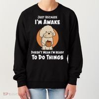 Funny Just Because I’m Awake Cute Doodle Dog with Coffee Women's Sweatshirt thumb 0
