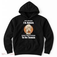Funny Just Because I’m Awake Cute Doodle Dog with Coffee Hoodie thumb 0