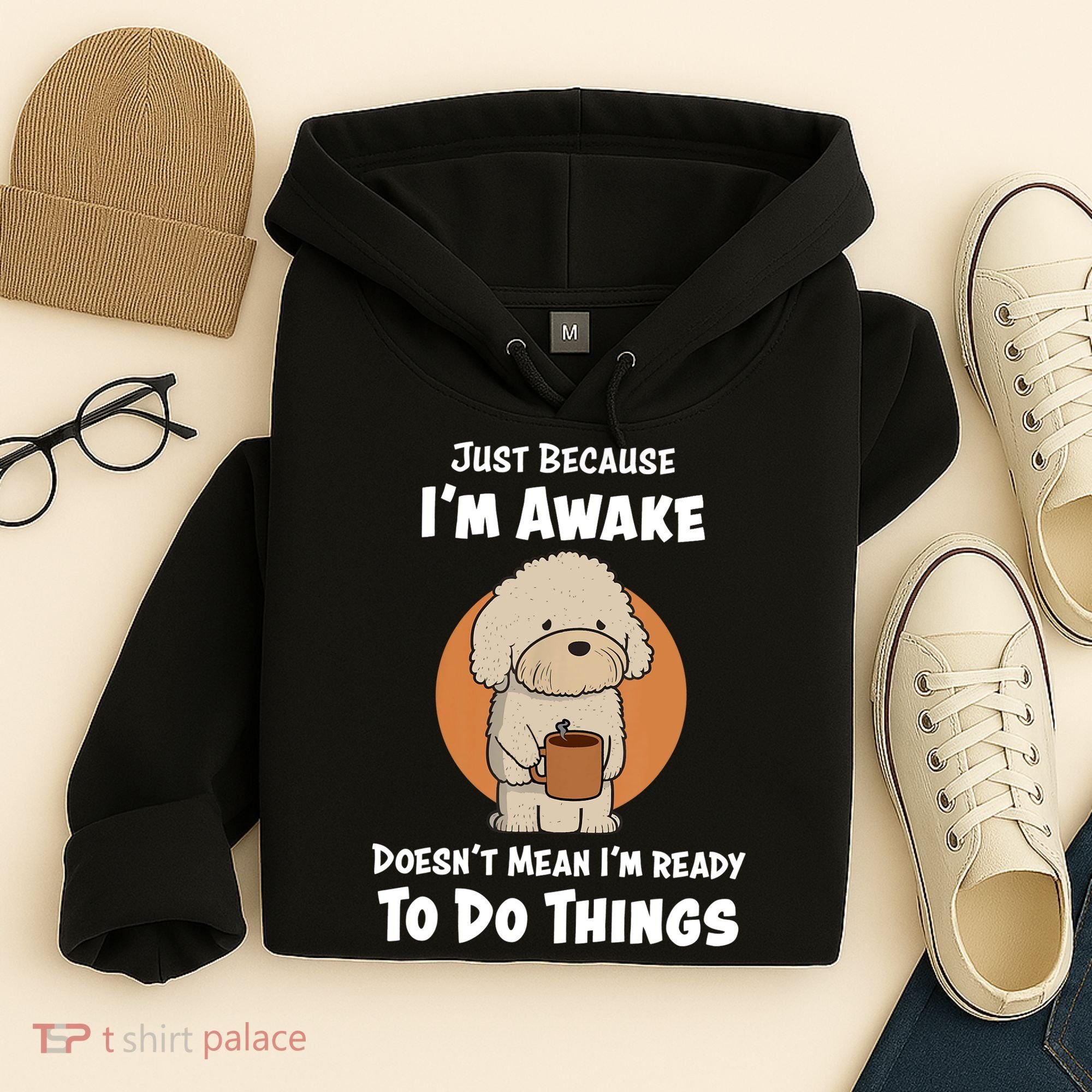Funny Just Because I’m Awake Cute Doodle Dog with Coffee Hoodie