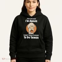 Funny Just Because I’m Awake Cute Doodle Dog with Coffee Hoodie thumb 5