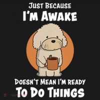 Funny Just Because I’m Awake Cute Doodle Dog with Coffee Sweatshirt thumb 3