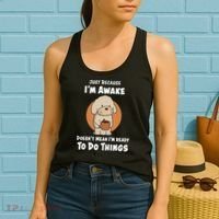 Funny Just Because I’m Awake Cute Doodle Dog with Coffee Women's Tank Top thumb 2