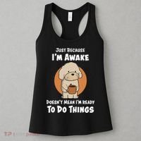 Funny Just Because I’m Awake Cute Doodle Dog with Coffee Women's Tank Top thumb 3