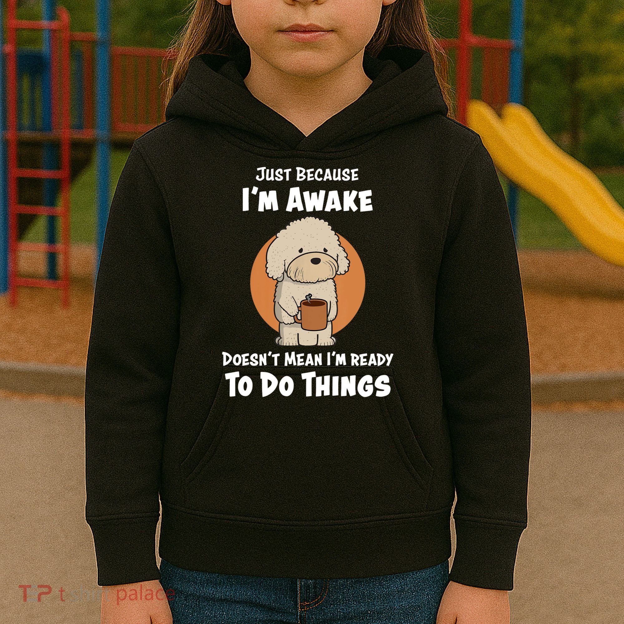 Funny Just Because I’m Awake Cute Doodle Dog with Coffee Kids Hoodie
