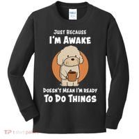 Funny Just Because I’m Awake Cute Doodle Dog with Coffee Kids Long Sleeve Shirt thumb 0